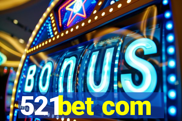 521bet com